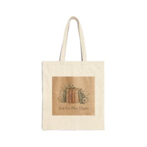 Book Lover Tote Bag — “Just One More Chapter” Canvas Tote