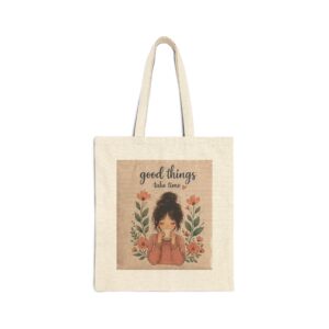 Canvas Tote - "Good Things Take Time" Floral Girl Eco Market Bag