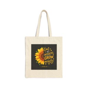 Sunflower Faith Tote — "Out of Difficulties Grow Miracles" Canvas Bag